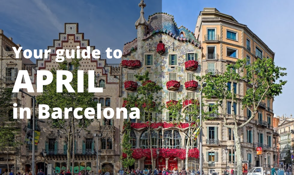 April in Barcelona - Guide to april in Barcelona 
